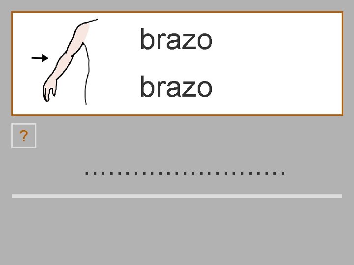 brazo ? . . . d a s z r o u b 