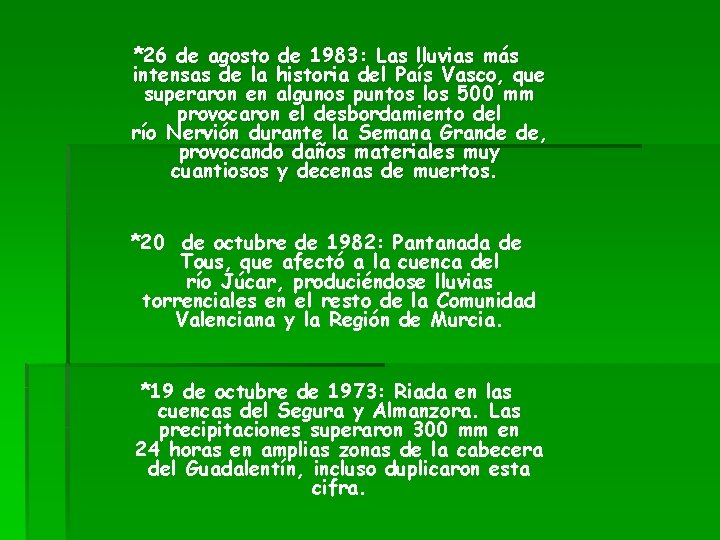 *26 de agosto de 1983: Las lluvias más intensas de la historia del País