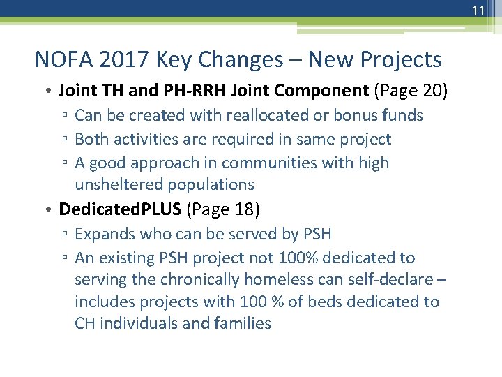 11 NOFA 2017 Key Changes – New Projects • Joint TH and PH-RRH Joint