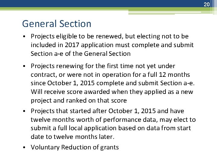 20 General Section • Projects eligible to be renewed, but electing not to be