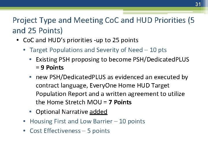 31 Project Type and Meeting Co. C and HUD Priorities (5 and 25 Points)