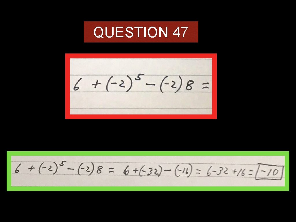 QUESTION 47 