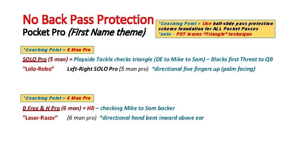 No Back Pass Protection Pocket Pro (First Name theme) *Coaching Point = Use half-slide