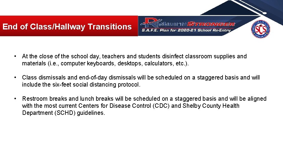 End of Class/Hallway Transitions • At the close of the school day, teachers and End of Class/Hallway Transitions • At the close of the school day, teachers and