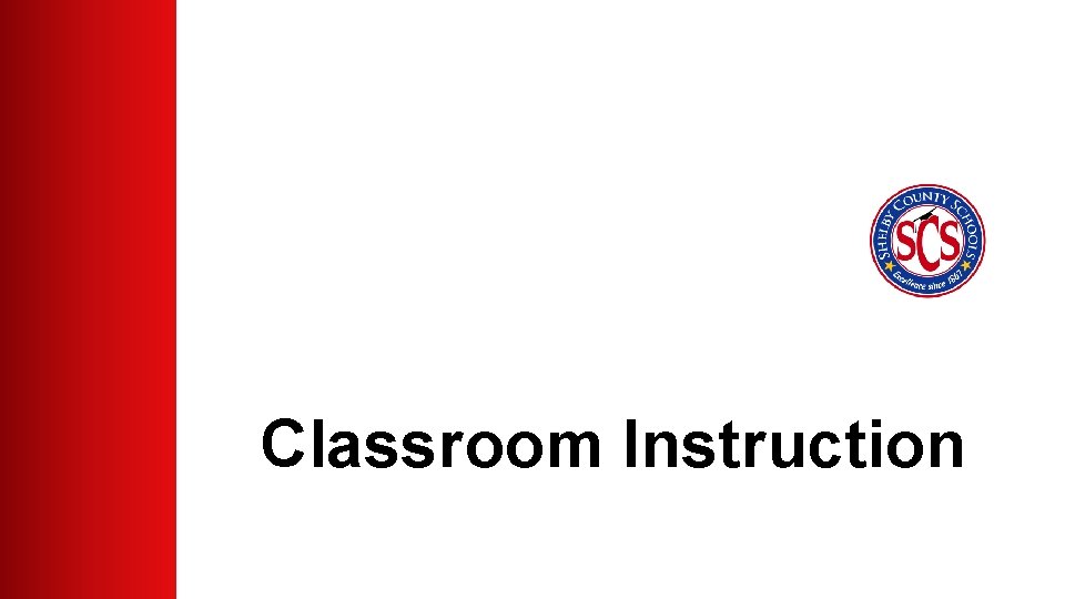 Classroom Instruction Classroom Instruction