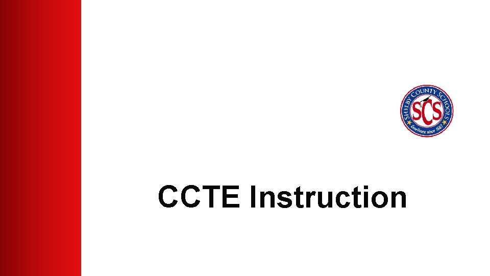 CCTE Instruction CCTE Instruction
