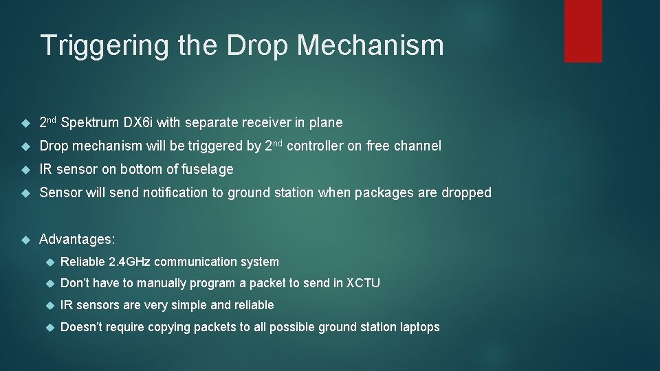 Triggering the Drop Mechanism 2 nd Spektrum DX 6 i with separate receiver in Triggering the Drop Mechanism 2 nd Spektrum DX 6 i with separate receiver in