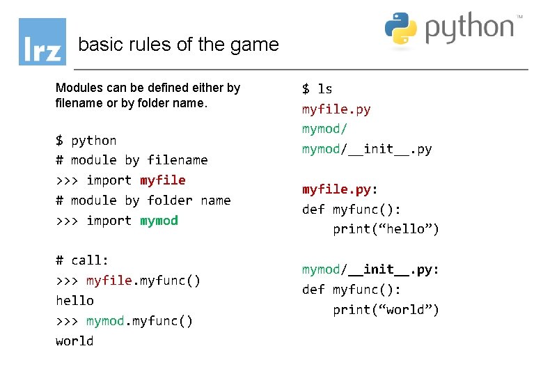 basic rules of the game Modules can be defined either by filename or by basic rules of the game Modules can be defined either by filename or by