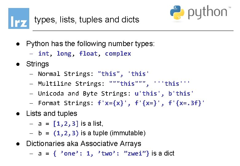 types, lists, tuples and dicts ● Python has the following number types: - int, types, lists, tuples and dicts ● Python has the following number types: - int,