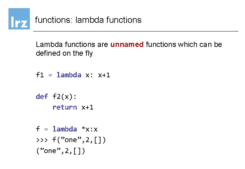 functions: lambda functions Lambda functions are unnamed functions which can be defined on the functions: lambda functions Lambda functions are unnamed functions which can be defined on the