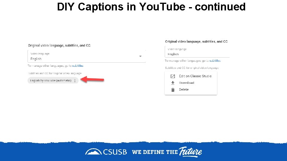 DIY Captions in You. Tube - continued 
