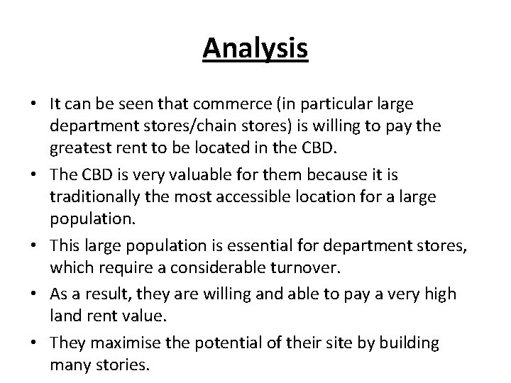 Analysis • It can be seen that commerce (in particular large department stores/chain stores)