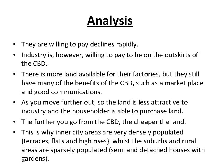 Analysis • They are willing to pay declines rapidly. • Industry is, however, willing