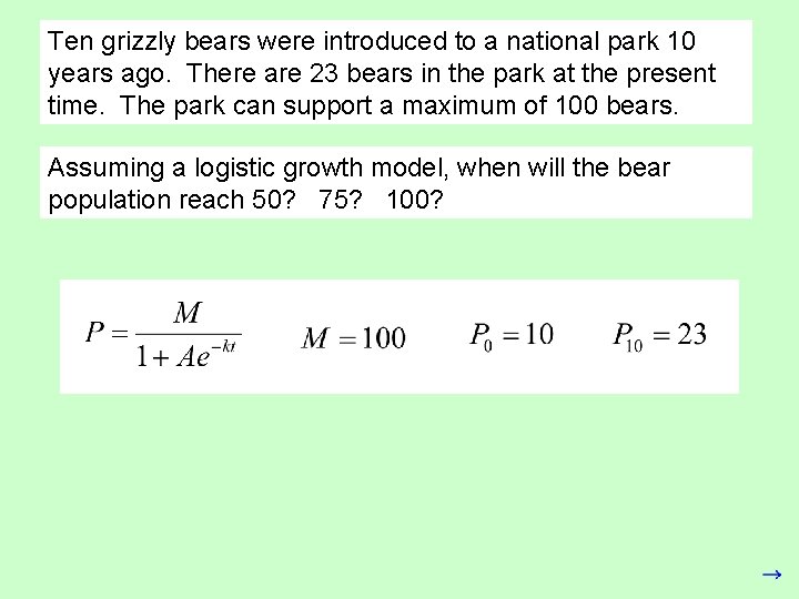 Ten grizzly bears were introduced to a national park 10 years ago. There are Ten grizzly bears were introduced to a national park 10 years ago. There are