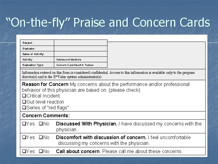“On-the-fly” Praise and Concern Cards Subject: Evaluator: Dates of Activity: Adolescent Medicine Evaluation Type: