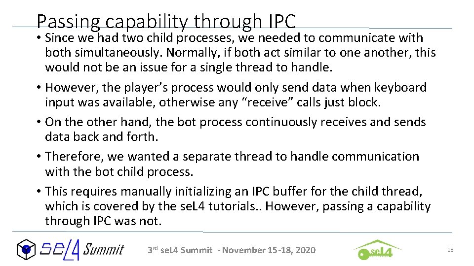 Passing capability through IPC • Since we had two child processes, we needed to