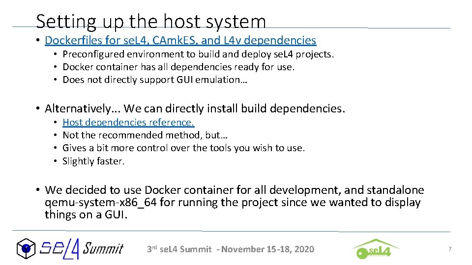Setting up the host system • Dockerfiles for se. L 4, CAmk. ES, and