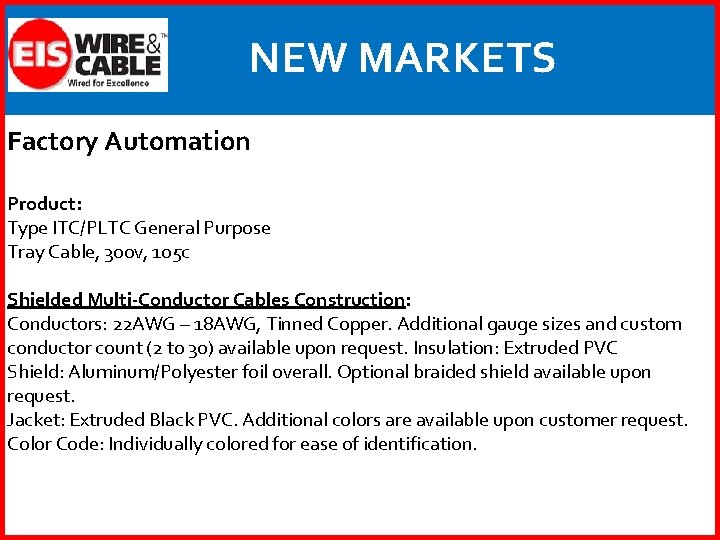 NEW MARKETS Factory Automation Product: Type ITC/PLTC General Purpose Tray Cable, 300 v, 105