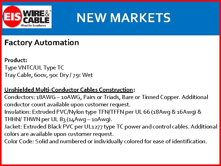 NEW MARKETS Factory Automation Product: Type VNTC/UL Type TC Tray Cable, 600 v, 90