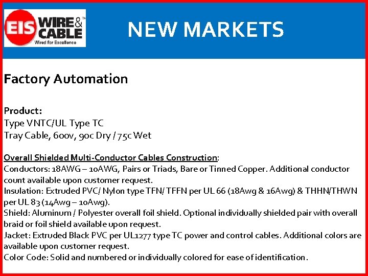 NEW MARKETS Factory Automation Product: Type VNTC/UL Type TC Tray Cable, 600 v, 90