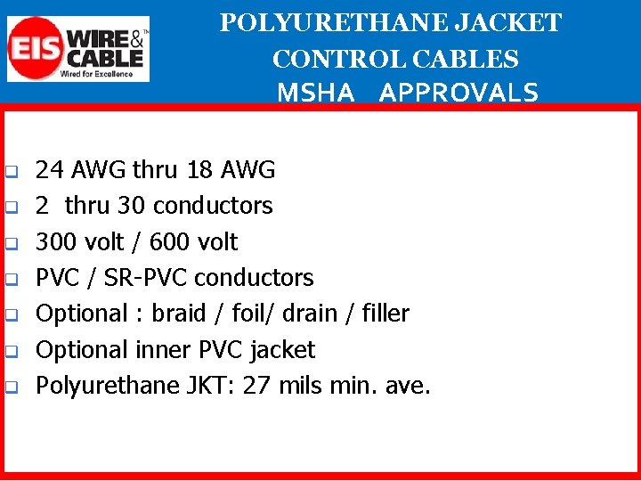 POLYURETHANE JACKET CONTROL CABLES MSHA APPROVALS q q q q 24 AWG thru 18