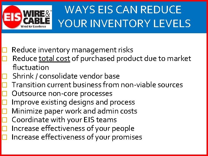 ````` � � � � � WAYS EIS CAN REDUCE YOUR INVENTORY LEVELS Reduce