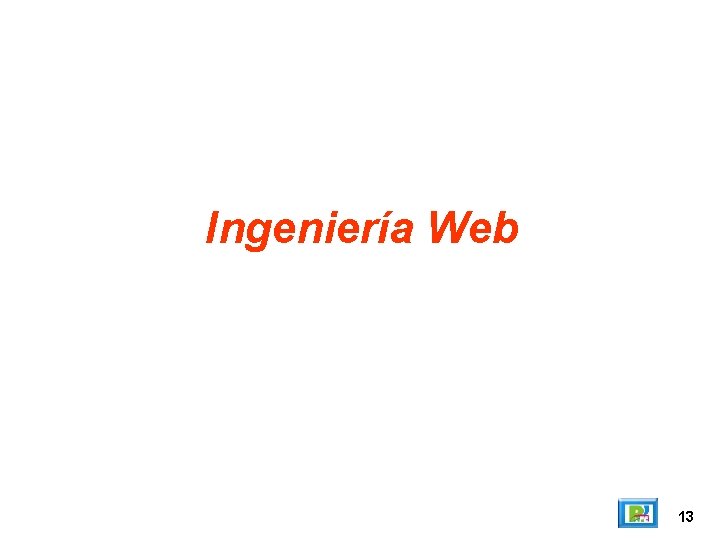 Ingeniería Web 13 
