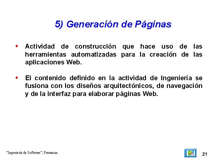 5) Generación de Páginas Actividad de construcción que hace uso de las herramientas automatizadas