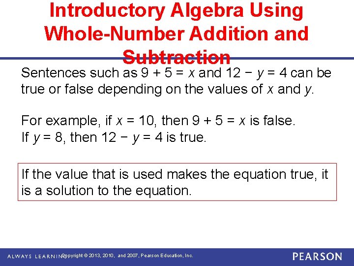 Introductory Algebra Using Whole-Number Addition and Subtraction Sentences such as 9 + 5 =