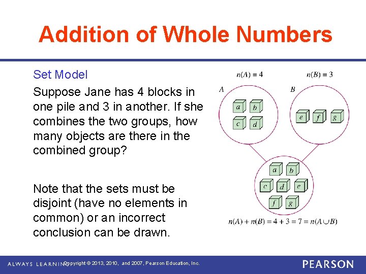 Addition of Whole Numbers Set Model Suppose Jane has 4 blocks in one pile