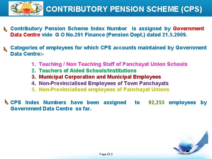 LOGO CONTRIBUTORY PENSION SCHEME (CPS) Contributory Pension Scheme Index Number is assigned by Government