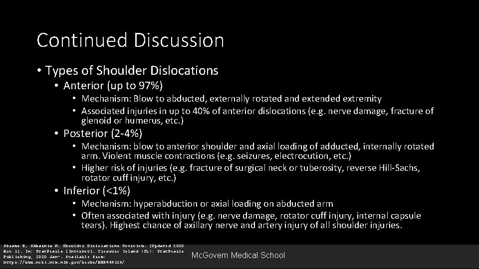 Continued Discussion • Types of Shoulder Dislocations • Anterior (up to 97%) • Mechanism: