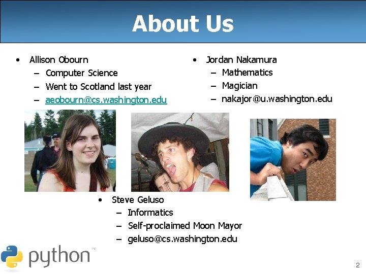 About Us • Allison Obourn – Computer Science – Went to Scotland last year About Us • Allison Obourn – Computer Science – Went to Scotland last year