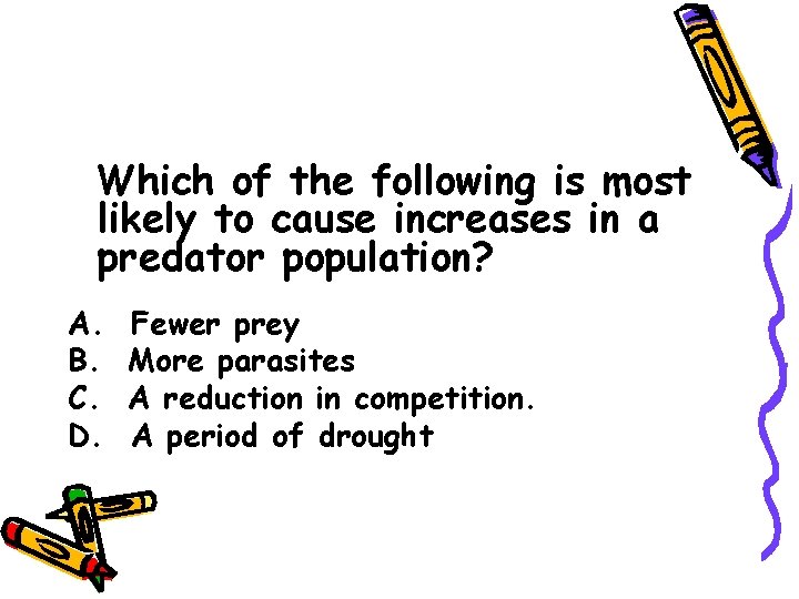 Which of the following is most likely to cause increases in a predator population?