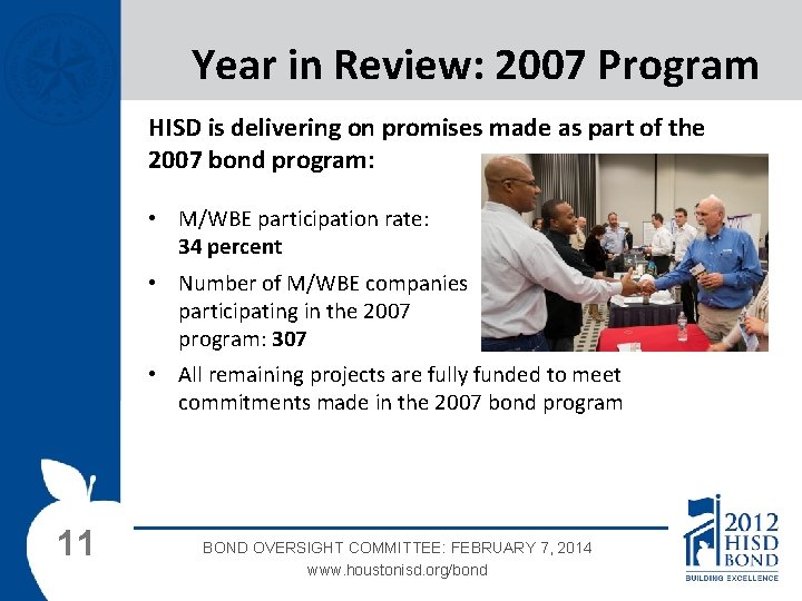 Year in Review: 2007 Program HISD is delivering on promises made as part of