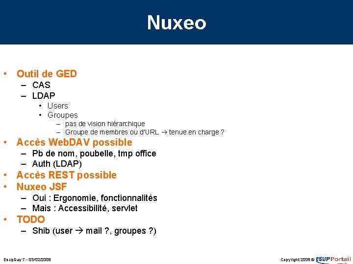 Nuxeo • Outil de GED – CAS – LDAP • Users • Groupes –