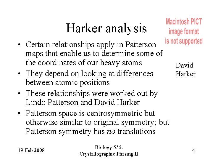 Harker analysis • Certain relationships apply in Patterson maps that enable us to determine