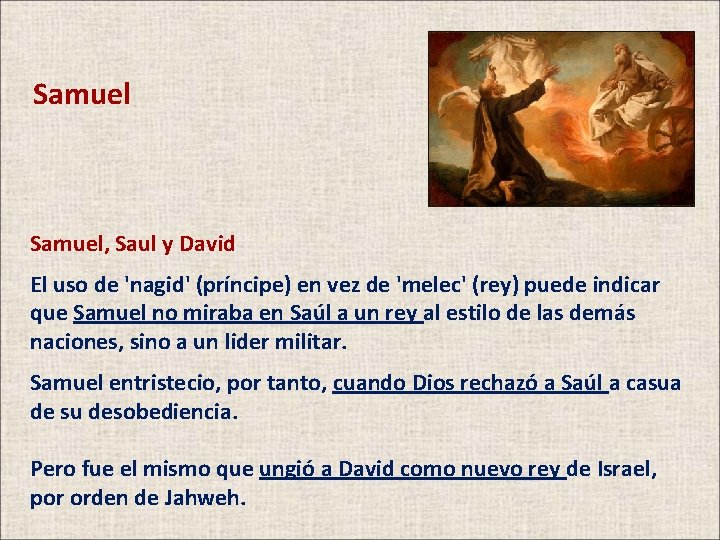 Samuel, Saul y David El uso de 'nagid' (príncipe) en vez de 'melec' (rey)