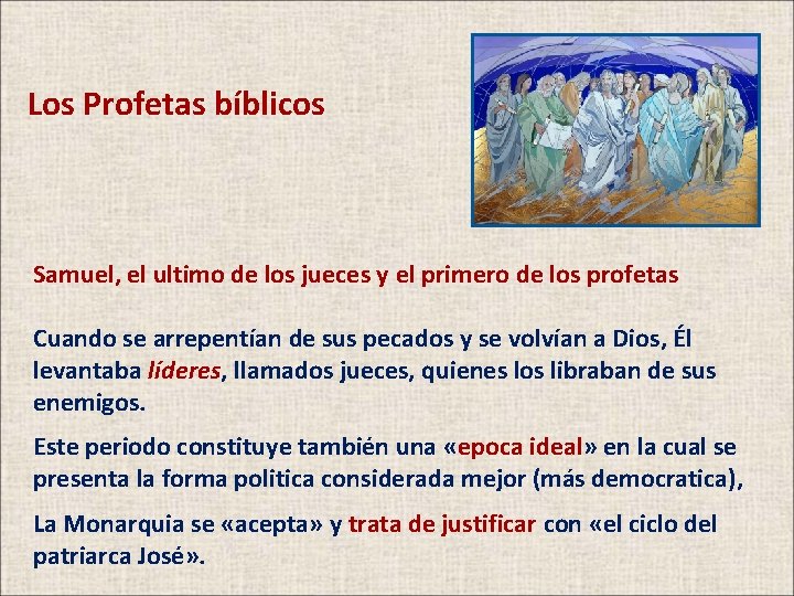 Los Profetas bíblicos Samuel, el ultimo de los jueces y el primero de los