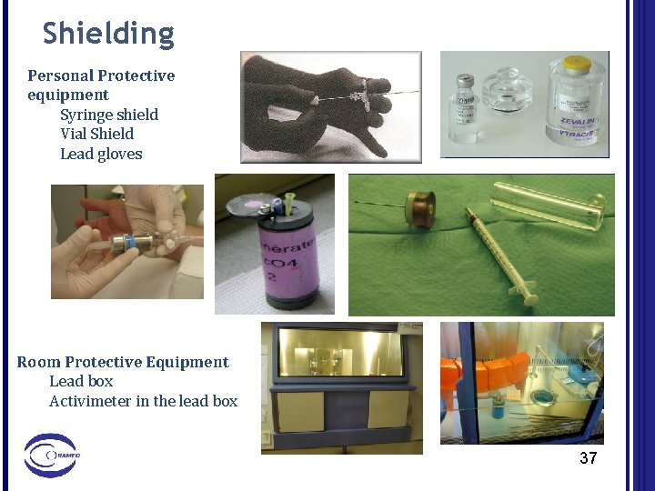 Shielding Personal Protective equipment Syringe shield Vial Shield Lead gloves Room Protective Equipment Lead