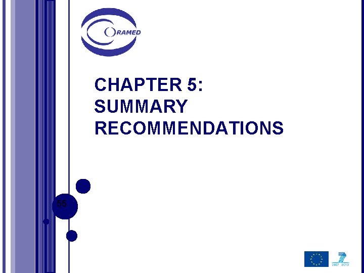 CHAPTER 5: SUMMARY RECOMMENDATIONS 55 