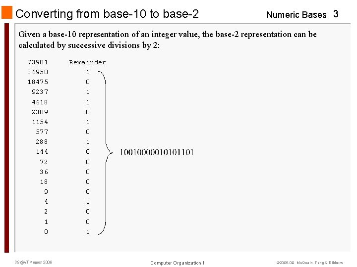 Converting from base-10 to base-2 Numeric Bases 3 Given a base-10 representation of an