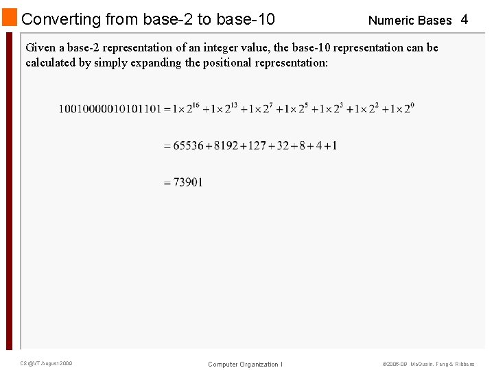 Converting from base-2 to base-10 Numeric Bases 4 Given a base-2 representation of an