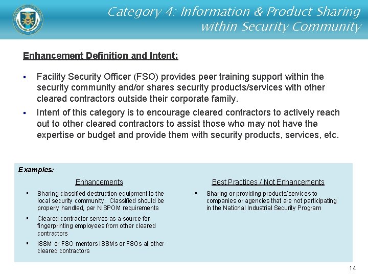 Category 4: Information & Product Sharing within Security Community Enhancement Definition and Intent: §
