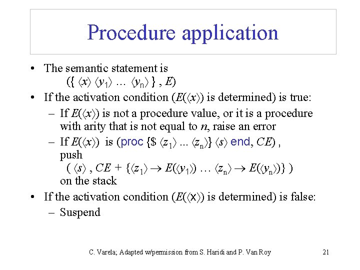 Procedure application • The semantic statement is ({ x y 1 … yn }