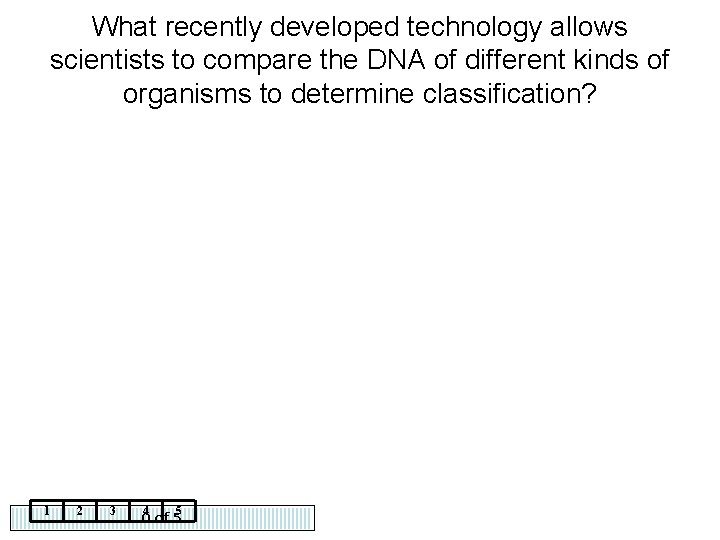 What recently developed technology allows scientists to compare the DNA of different kinds of