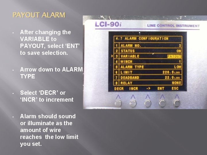 PAYOUT ALARM • After changing the VARIABLE to PAYOUT, select ‘ENT’ to save selection.