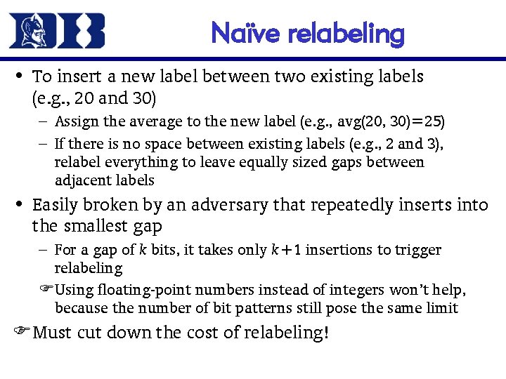 Naïve relabeling • To insert a new label between two existing labels (e. g.