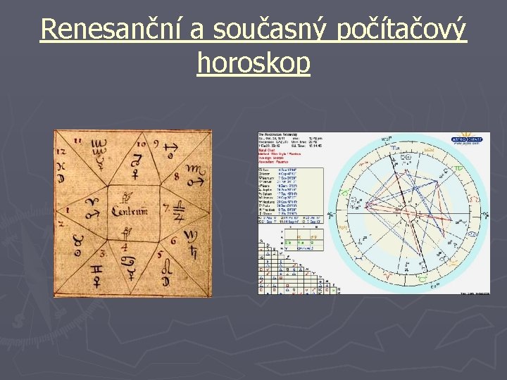 Renesanční a současný počítačový horoskop 