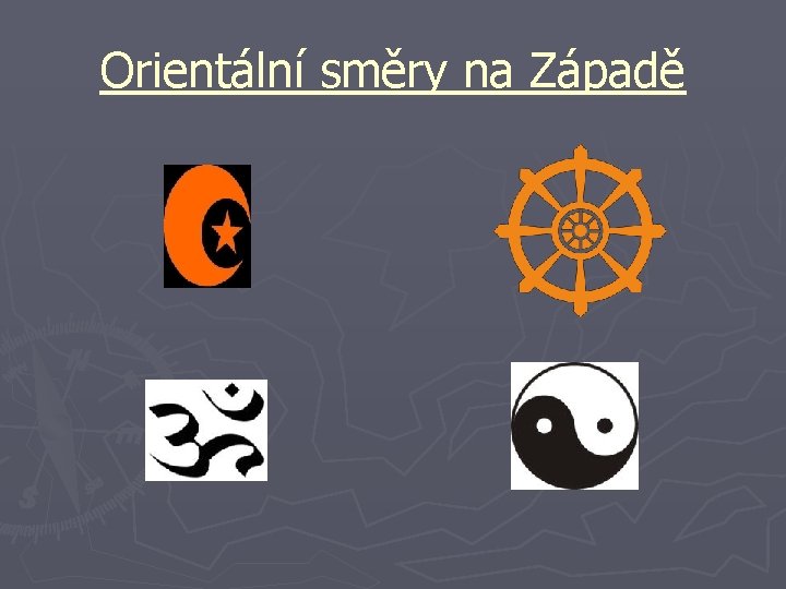 Orientální směry na Západě 